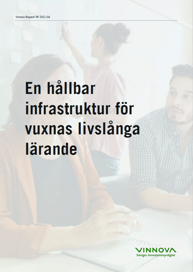 Vinnova rapport 2021 - En hållbar infrastruktur för livslångt lärande